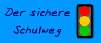 Der sichere Schulweg