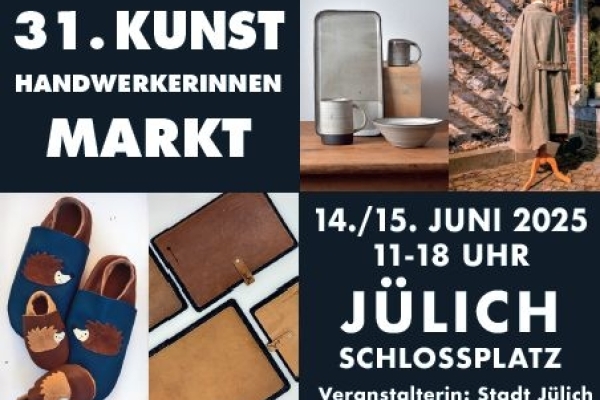 Jülicher Kunsthandwerkerinnenmarkt als lebendige Kunstmetropole Bild: Das Plakat zur Veranstaltung