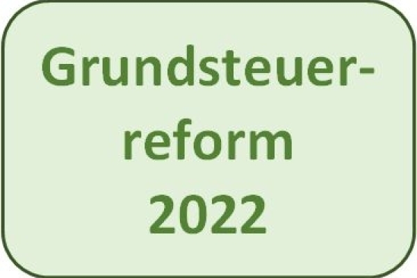 Bild: Grundsteuerreform 2022